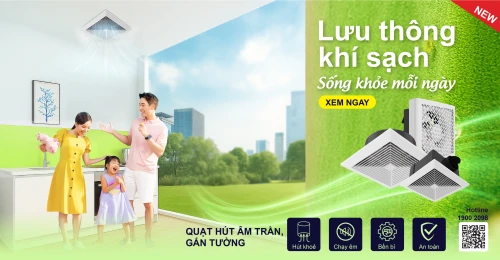 Tư vấn chọn mua quạt hút (thông gió) đúng cách, tránh đổi trả phiền phức